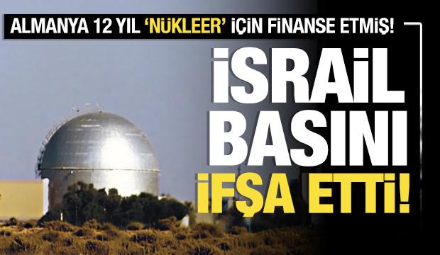 İsrail basını ifşa etti: Almanya 12 yıl boyunca "n&uuml;kleer" i&ccedil;in finanse etmiş!