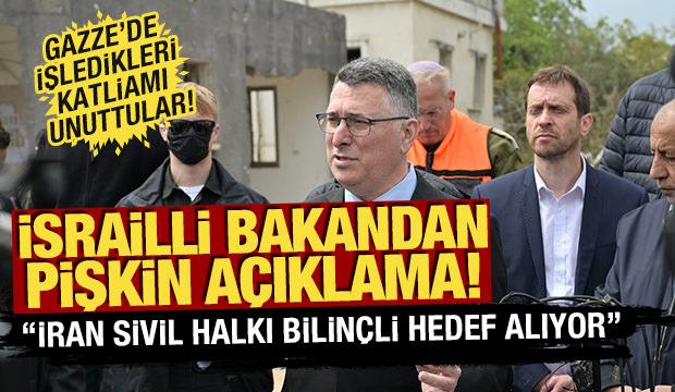 İsrailli bakandan pişkin a&ccedil;ıklama! 'İran sivil halkı bilin&ccedil;li hedef alıyor'