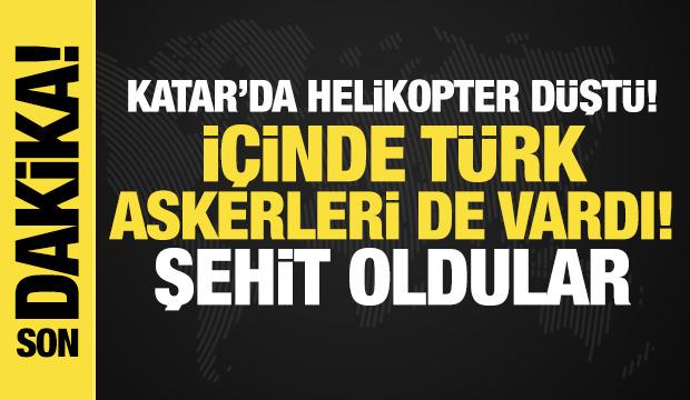 Katar'da helikopter d&uuml;şt&uuml;! İ&ccedil;inde T&uuml;rk askerleri de vardı! Şehit oldular