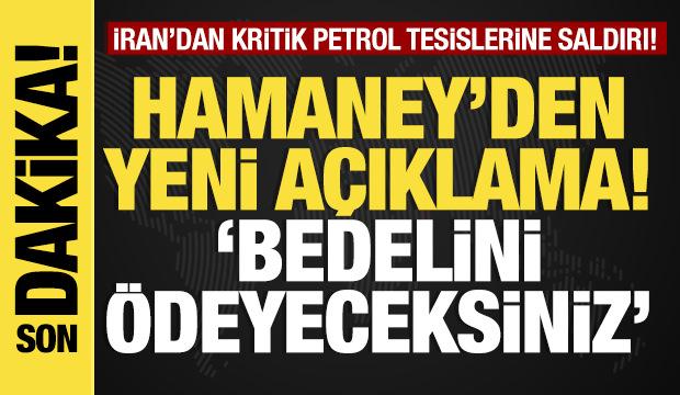 Son dakika...Hamaney&rsquo;den yeni a&ccedil;ıklama! &lsquo;Bedelini &ouml;deyeceksiniz&rsquo;