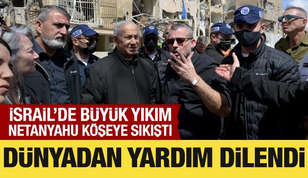 Netanyahu k&ouml;şeye sıkıştı: D&uuml;nyadan yardım dilendi