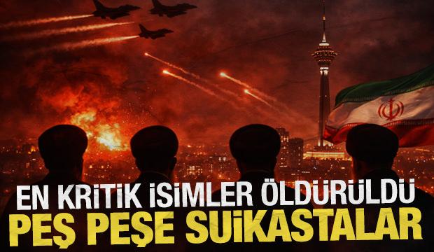 Peş peşe suikastlar! İran&rsquo;ın en kritik isimleri &ouml;ld&uuml;r&uuml;ld&uuml;