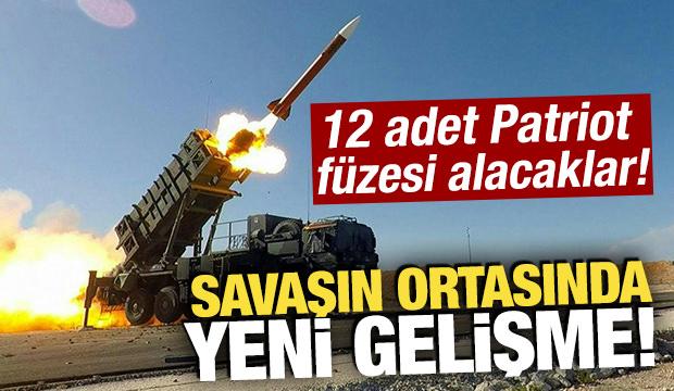 Savaşın ortasında yeni gelişme! 12 adet Patriot f&uuml;zesi alacaklar