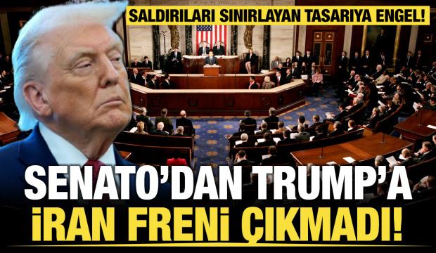 Senato&rsquo;dan Trump&rsquo;a İran freni &ccedil;ıkmadı! Saldırıları sınırlayan tasarıya engel!