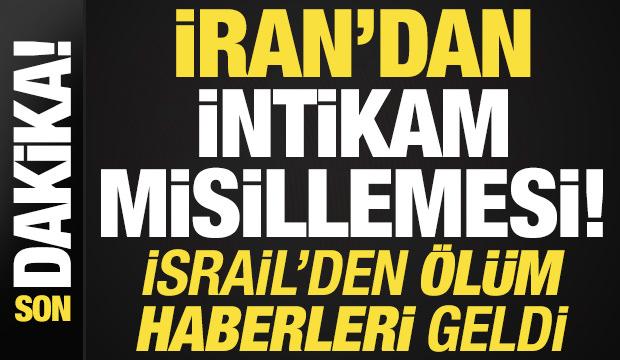Son dakika: İran'dan intikam misillemesi! İsrail'den &ouml;l&uuml;m haberleri geldi...