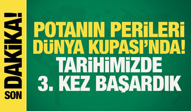 Son dakika: Potanın Perileri D&uuml;nya Kupası'nda! Tarihimizde 3. kez başardık