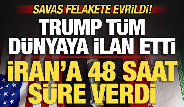 Son dakika: Savaş felaket evrildi! Trump t&uuml;m d&uuml;nyaya ilan etti! İran'a 48 saat s&uuml;re verdi