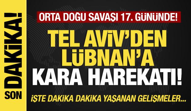 Son dakika...Tel Aviv'den L&uuml;bnan'a kara harekatı! 