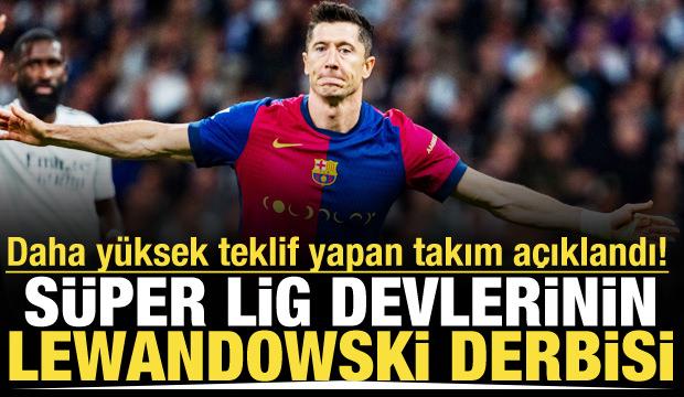 S&uuml;per Lig'in 2 devi Lewandowski'ye teklif yaptı! Transfere yakın olan taraf a&ccedil;ıklandı