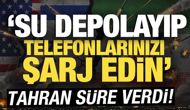 Tahran s&uuml;re verdi: Su depolayıp, telefonlarınızı şarj edin