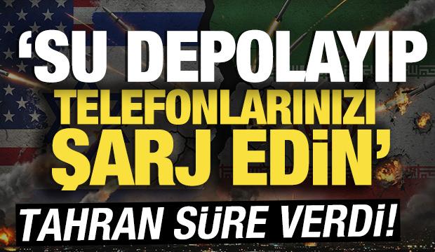 Tahran s&uuml;re verdi: Su depolayıp, telefonlarınızı şarj edin