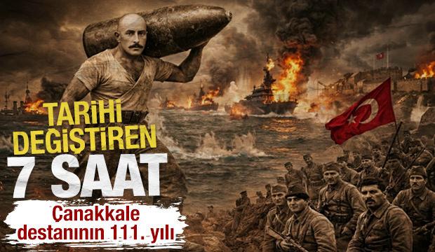 Tarihi değiştiren 7 saat: &Ccedil;anakkale destanının 111. yılı