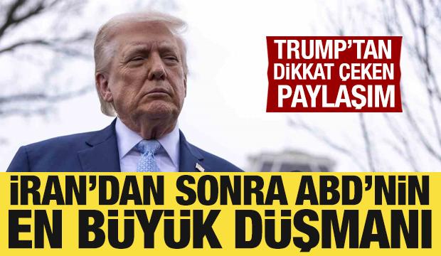 Trump, 'İran'dan sonra ABD'nin b&uuml;y&uuml;k d&uuml;şmanı" diyerek hedef g&ouml;sterdi