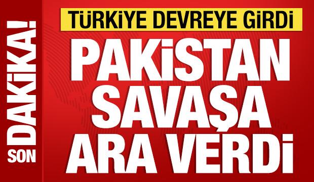 T&uuml;rkiye devreye girdi: Pakistan savaşa ara verdi