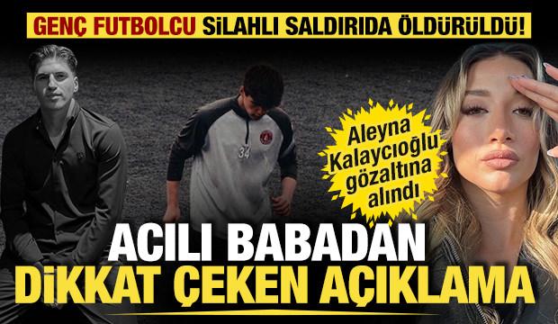 &Uuml;mraniye'de silahlı saldırı: Gen&ccedil; futbolcu &ouml;ld&uuml;! Babasından dikkat &ccedil;eken a&ccedil;ıklama