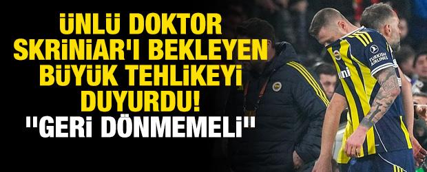 &Uuml;nl&uuml; doktor Skriniar'ı bekleyen b&uuml;y&uuml;k tehlikeyi duyurdu! "Geri d&ouml;nmemeli"
