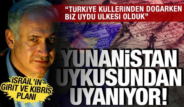Yunanistan uykusundan uyanıyor! İsrail'in Girit ve Kıbrıs planları deşifre edildi!