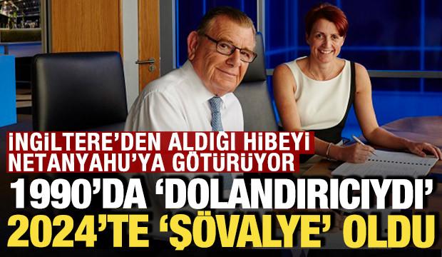 1990'da dolandırıcıydı 2024'te ş&ouml;valye oldu: Mossad bağlantılı isme 82 milyon pound yardım