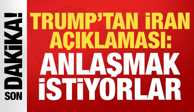 ABD Başkanı Trump'tan son dakika İran a&ccedil;ıklaması: Anlaşma s&ouml;zleri...