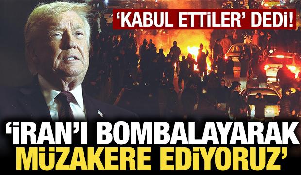 ABD Başkanı Trump'tan son dakika İran a&ccedil;ıklaması: Biz bombalarla m&uuml;zakere yapıyoruz