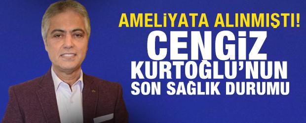 Ameliyata alınmıştı! Cengiz Kurtoğlu'nun son sağlık durumu