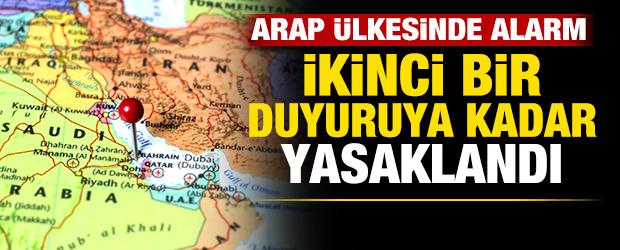 Arap &uuml;lkesinde alarm! Saldırıları sonrası ikinci bir duyuruya kadar yasaklandı