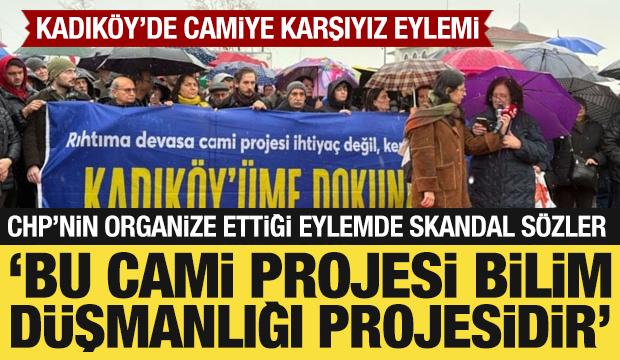 CHP, Kadık&ouml;y'de yapılması planlanan camiye karşı protesto organize etti