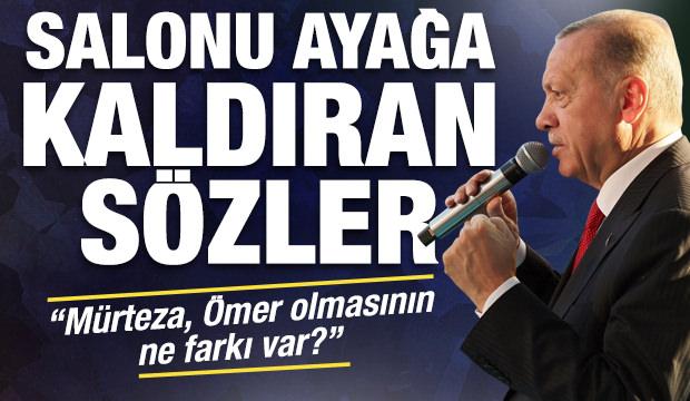 Cumhurbaşkanı Erdoğan'dan salonu ayağa kaldıran İran s&ouml;zleri