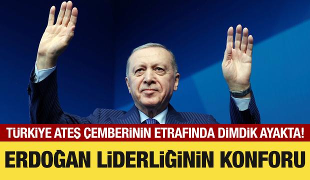 Erdoğan liderliğinin konforu