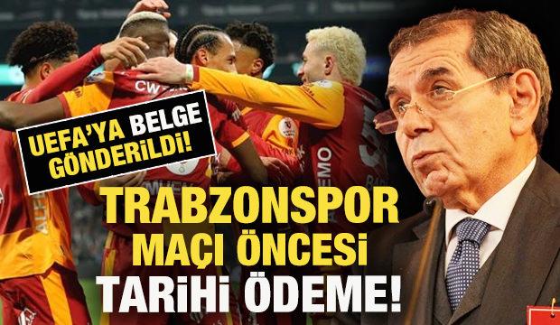 Galatasaray'dan Trabzonspor ma&ccedil;ı &ouml;ncesi tarihi &ouml;deme! UEFA'ya belge g&ouml;nderildi