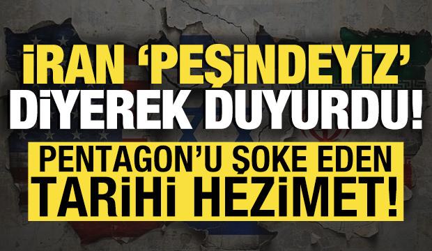 İran 'ka&ccedil;an askerlerin peşindeyiz' diyerek duyurdu! ABD'den tarihi hezimet