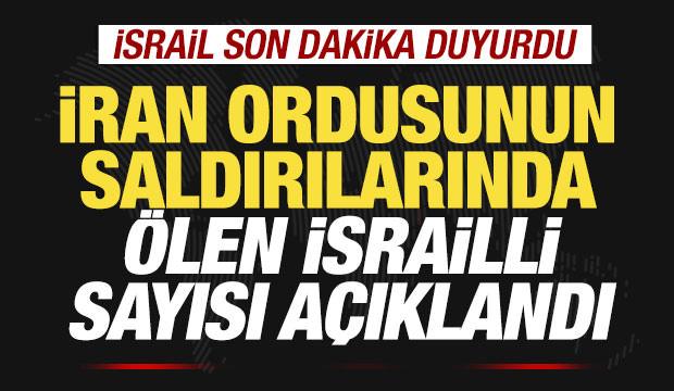 İsrail son dakika duyurdu! İran saldırılarında &ouml;len İsrailli sayısı a&ccedil;ıklandı
