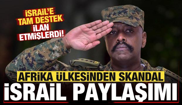 İsrail'e tam destek ilan etmişlerdi! Afrika &uuml;lkesinden skandal İsrail paylaşımı!