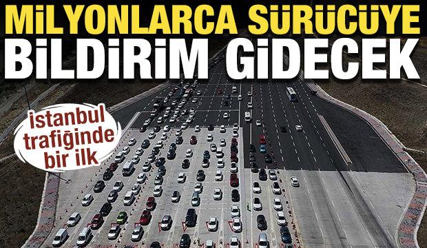 İstanbul trafiğinde bir ilk: Milyonlarca s&uuml;r&uuml;c&uuml;ye anlık 'nokta atışı' bildirim! 