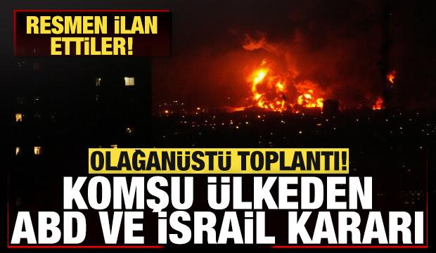 Komşu &uuml;lkede olağan&uuml;st&uuml; toplantı! Son dakika ABD ve İran kararı! Resmen ilan ettiler
