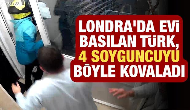 Londra'da evi basılan T&uuml;rk, 4 soyguncuyu b&ouml;yle kovaladı