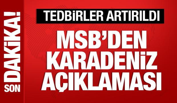 MSB'den Karadeniz a&ccedil;ıklaması