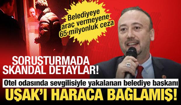 Skandallarına bir yenisi daha eklendi: Belediye başkanı Uşak'ı haraca bağlamış!