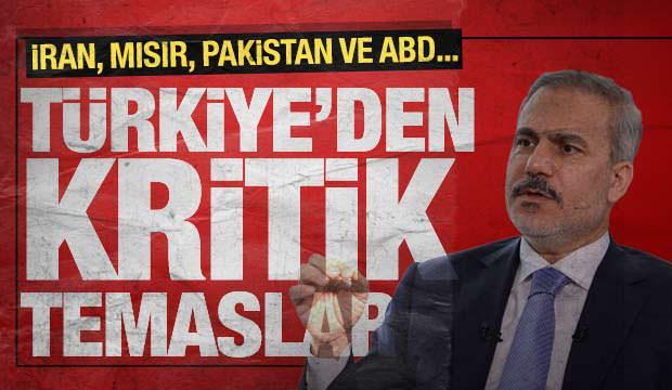 SON DAKİKA: Bakan Fidan'dan İran, Mısır, Pakistan ve ABD ile kritik g&ouml;r&uuml;şmeler