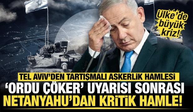Tel Aviv'de b&uuml;y&uuml;k kriz! Netanyahu&rsquo;dan tartışmalı askerlik hamlesi: 'Ordu &ccedil;&ouml;ker!!