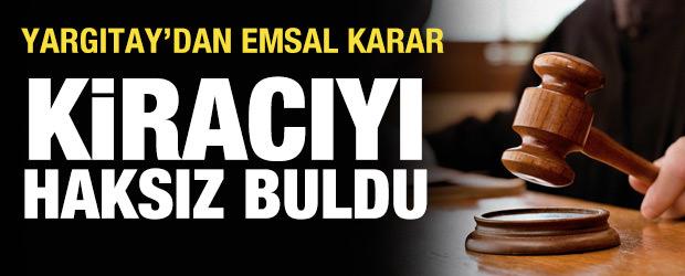 Yargıtay'dan emsal karar: Kiracıyı haksız buldu