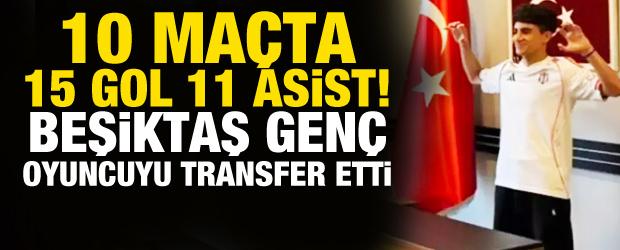 10 ma&ccedil;ta 15 gol, 11 asist! Beşiktaş gen&ccedil; oyuncuyu kadrosuna kattı