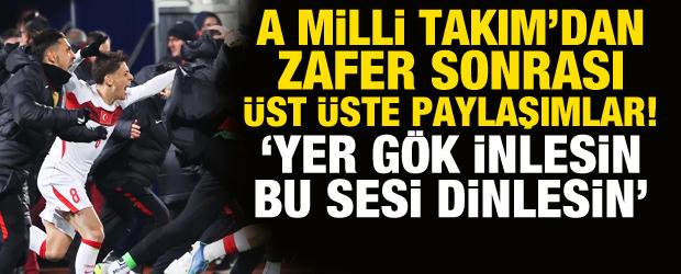 A Milli Takım'dan &uuml;st &uuml;ste paylaşımlar! 'Yer g&ouml;k inlesin'