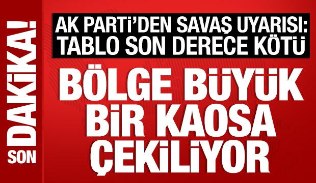 AK Parti S&ouml;zc&uuml;s&uuml; &Ccedil;elik'ten savaş uyarısı: Tablo son derece k&ouml;t&uuml;!