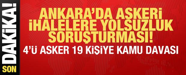 Askeri ihalelerde yolsuzluk soruşturması: 4'&uuml; asker 19 ş&uuml;pheliye dava a&ccedil;ıldı!