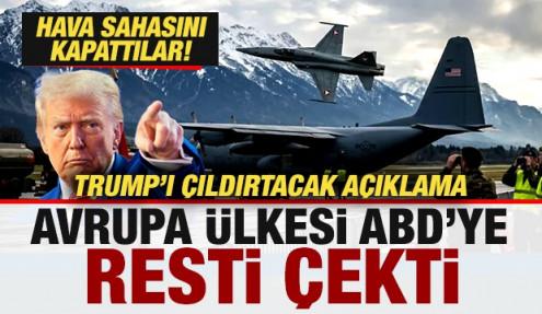 Avrupa &uuml;lkesi ABD'ye resti &ccedil;ekti! Trump'ı &ccedil;ıldırtacak a&ccedil;ıklama! Hava sahasını kapattılar