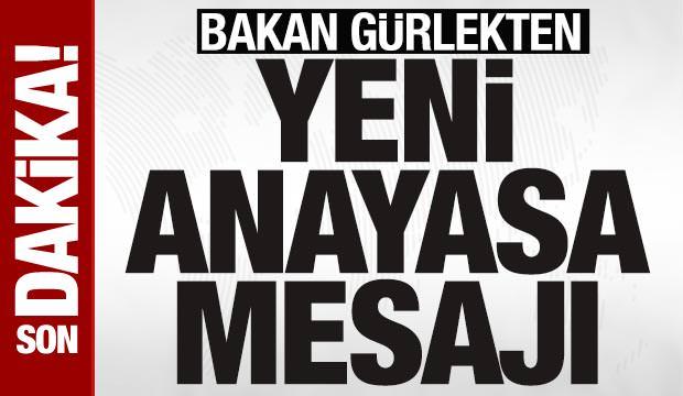 Bakan G&uuml;rlek'ten yeni anayasa mesajı