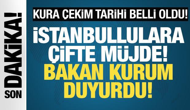 Bakan Kurum: TOKİ İstanbul konut kuraları 25 Nisan'da &ccedil;ekilecek!