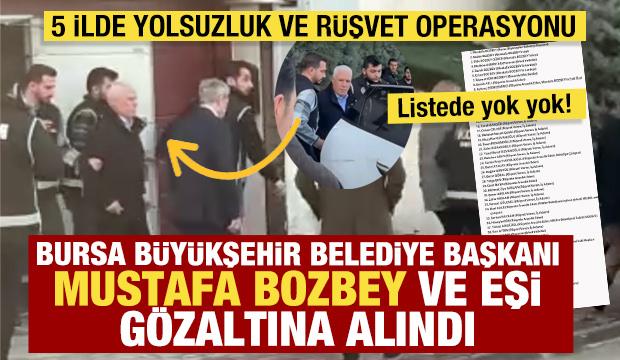 Bursa B&uuml;y&uuml;kşehir Belediyesi'ne operasyon: Mustafa Bozbey, eşi, kızı ve kardeşi g&ouml;zaltında