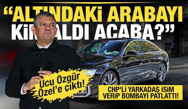 CHP'li Yarkadaş'tan olay iddia: &Ouml;zg&uuml;r &Ouml;zel'in altındaki arabayı &Ouml;zkan Yalım mı aldı?